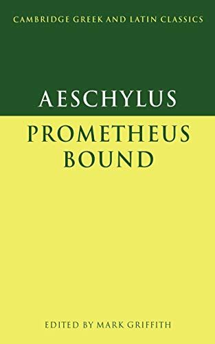 prometheus bound cambridge greek and latin classics PDF