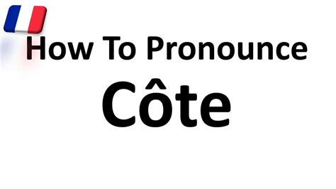 pronounce cote french