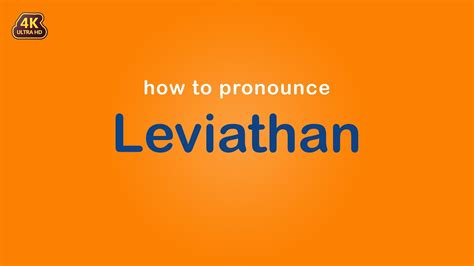 pronounce l e v i a t h a n