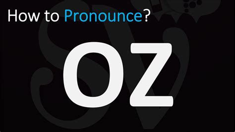 pronounce oz