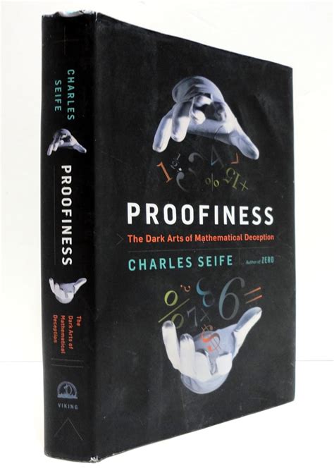 proofiness the dark arts of mathematical deception by charles seife sep 28 2010 Reader