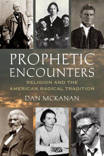 prophetic encounters religion and the american radical tradition Doc
