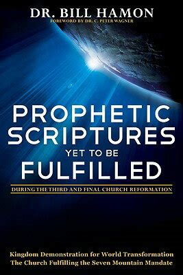 prophetic scriptures yet to be fulfilled during the 3rd and final reformation PDF