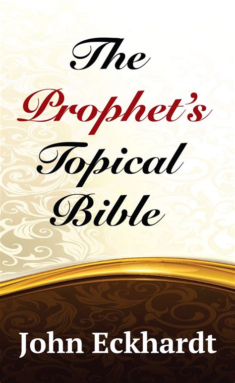 prophets topical bible john eckhardt Kindle Editon