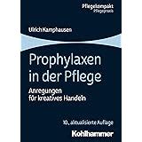 prophylaxen pflege anregungen kreatives pflegekompakt Kindle Editon