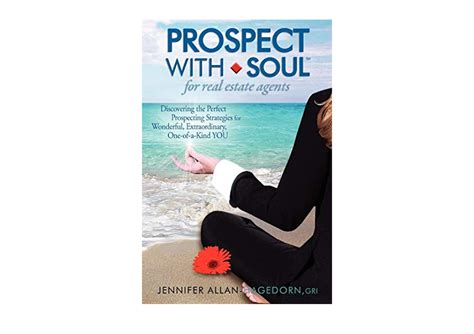 prospect with soul for real estate agents discovering the perfect prospecting strategies for wonderful extraordinary Reader