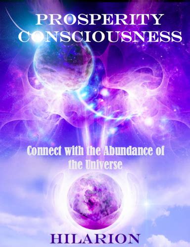 prosperity consciousness connect with the abundance of the universe Kindle Editon