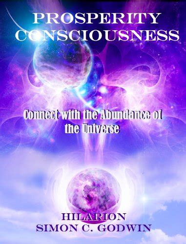 prosperity consciousness connect with the abundance of the universe Kindle Editon