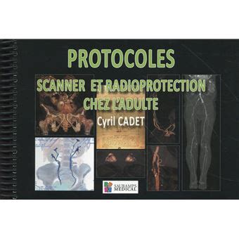 protocoles scanner radioprotection chez ladulte Kindle Editon