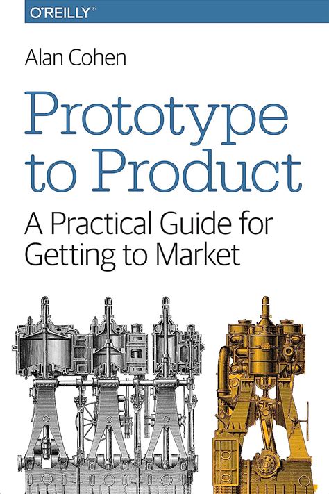 prototype to product a practical guide for getting to market Kindle Editon