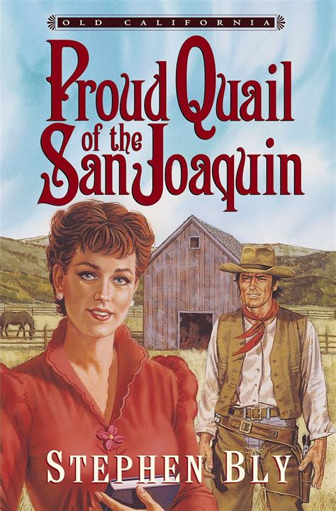 proud quail of the san joaquin old california book 3 Kindle Editon