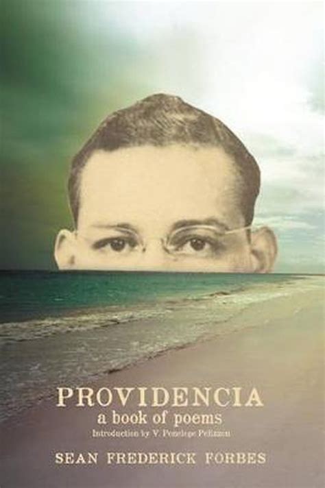 providencia a book of poems by sean frederick forbes Epub
