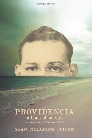 providencia a book of poems by sean frederick forbes Epub