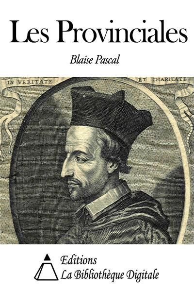 provinciales blaise pascal lecture duniversalis ebook Epub