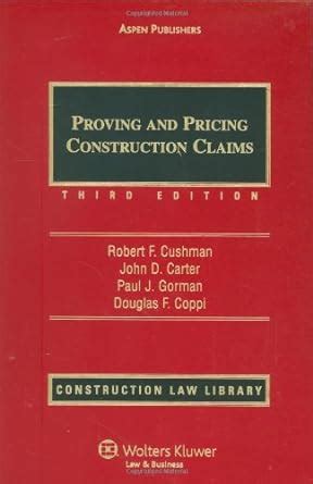 proving and pricing construction claims construction law library Epub