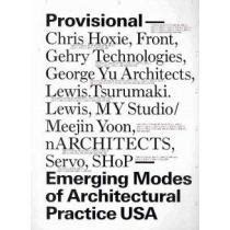 provisional emerging modes of architectural practice usa Kindle Editon