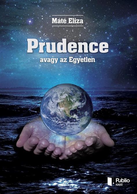 prudence avagy az egyetlen prudence avagy az egyetlen Kindle Editon
