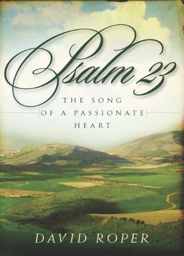 psalm 23 the song of a passionate heart Reader