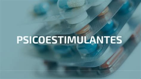 psicoestimulantes