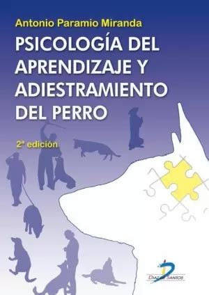psicologia del aprendizaje y adiestramiento del perro 2ª edicion Reader