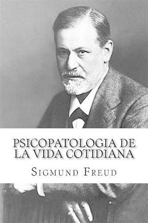 psicopatologia de la vida cotidiana spanish edition Epub