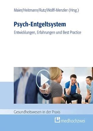 psych entgeltsystem entwicklungen erfahrungen best practice Kindle Editon