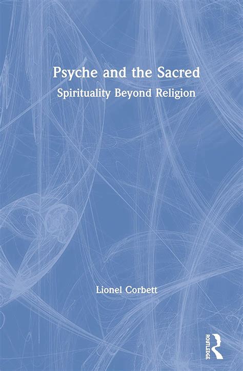 psyche and the sacred spirituality beyond religion Epub