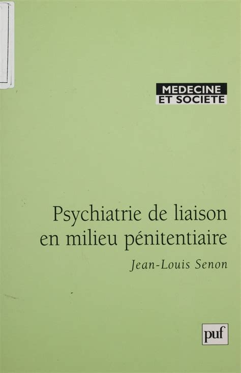 psychiatrie liaison en milieu p nitentiaire ebook Kindle Editon