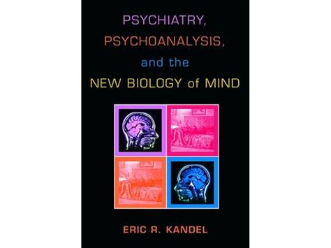 psychiatry psychoanalysis and the new biology of mind Doc