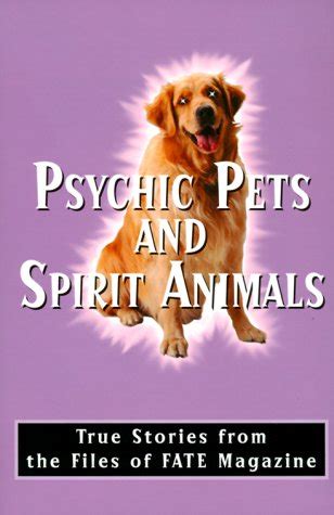 psychic pets and spirit animals from the files of fate magazine Reader