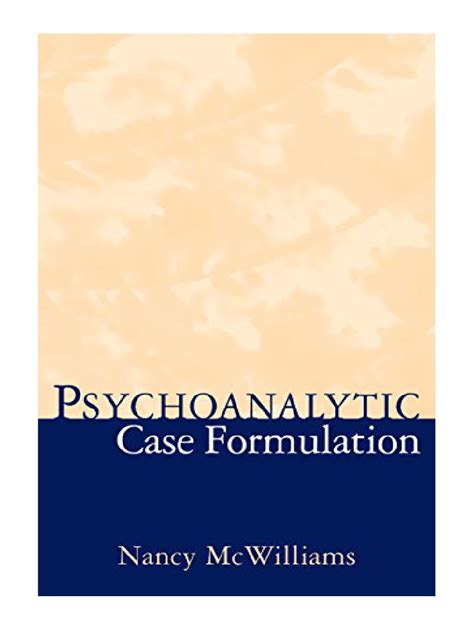 psychoanalytic case formulation psychoanalytic case formulation Kindle Editon