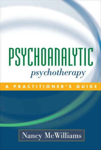 psychoanalytic psychotherapy a practitioners guide Epub