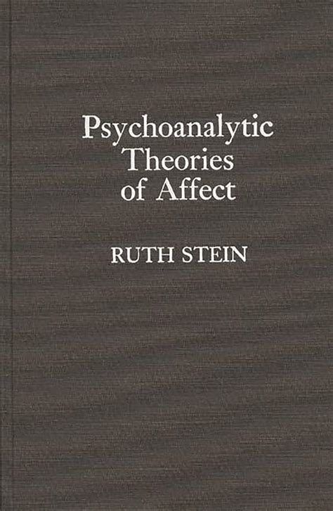 psychoanalytic theories of affect psychoanalytic theories of affect Kindle Editon