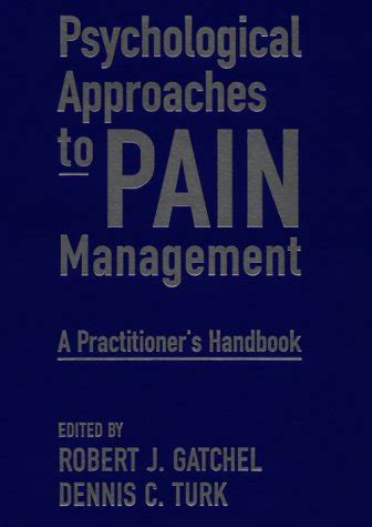 psychological approaches to pain management psychological approaches to pain management Kindle Editon