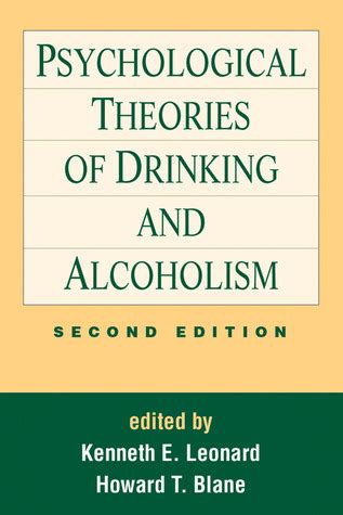 psychological theories of drinking and alcoholism psychological theories of drinking and alcoholism PDF