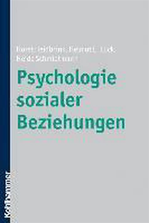 psychologie sozialer beziehungen psychologie sozialer beziehungen Epub