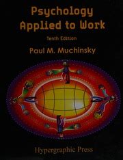 psychology applied to work tenth edition muchinsky Reader