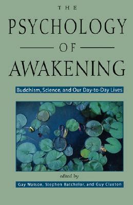 psychology of awakening buddhism science and our day to day lives Kindle Editon