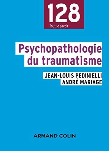 psychopathologie du traumatisme jean louis pedinielli Kindle Editon
