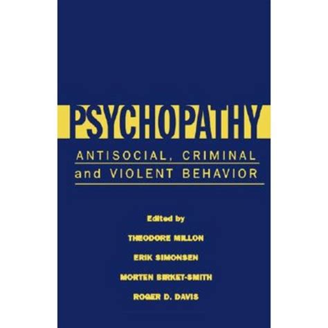 psychopathy antisocial criminal and violent behavior Doc