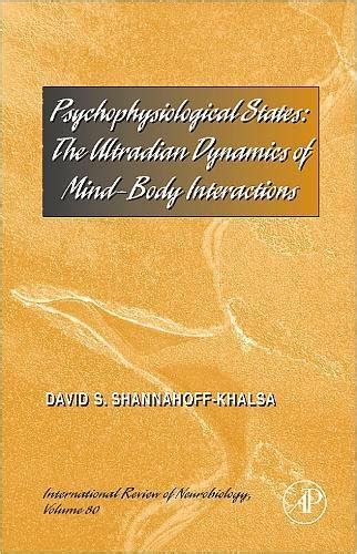 psychophysiological states volume 80 the ultradian dynamics of mind body interactions international review Kindle Editon