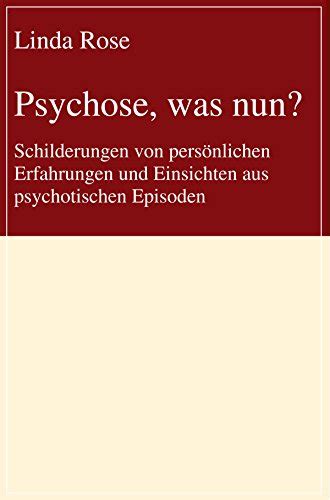 psychose was nun schilderungen psychotischen PDF