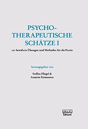 psychotherapeutische schtze 101 bewhrte bungen und methoden fr die praxis Kindle Editon