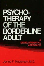 psychotherapy of the borderline adult a developmental approach Epub
