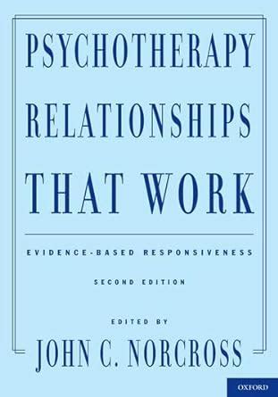 psychotherapy relationships that work evidence based responsiveness Doc