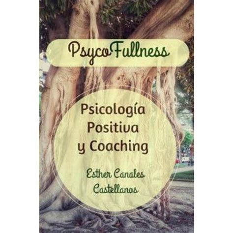 psycofullness psicologia positiva coaching spanish Reader