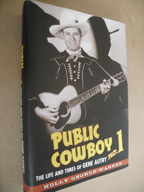 public cowboy no 1 the life and times of gene autry Kindle Editon
