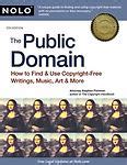 public domain the how to find and use copyright free writings music art and more Kindle Editon