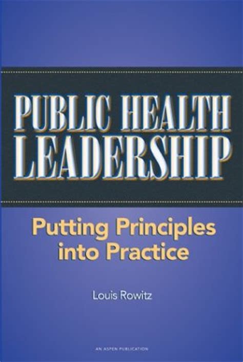 public health leadership putting principles into practice Kindle Editon