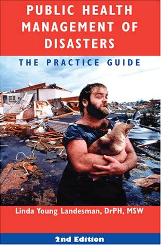 public health management of disasters the practice guide Reader